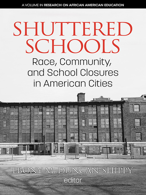 Title details for Shuttered Schools by Ebony M. Duncan-Shippy - Available